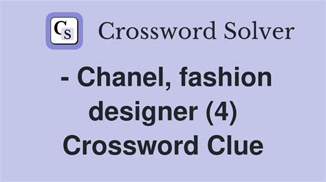 fashion designer chanel|fashion designer Chanel crossword.